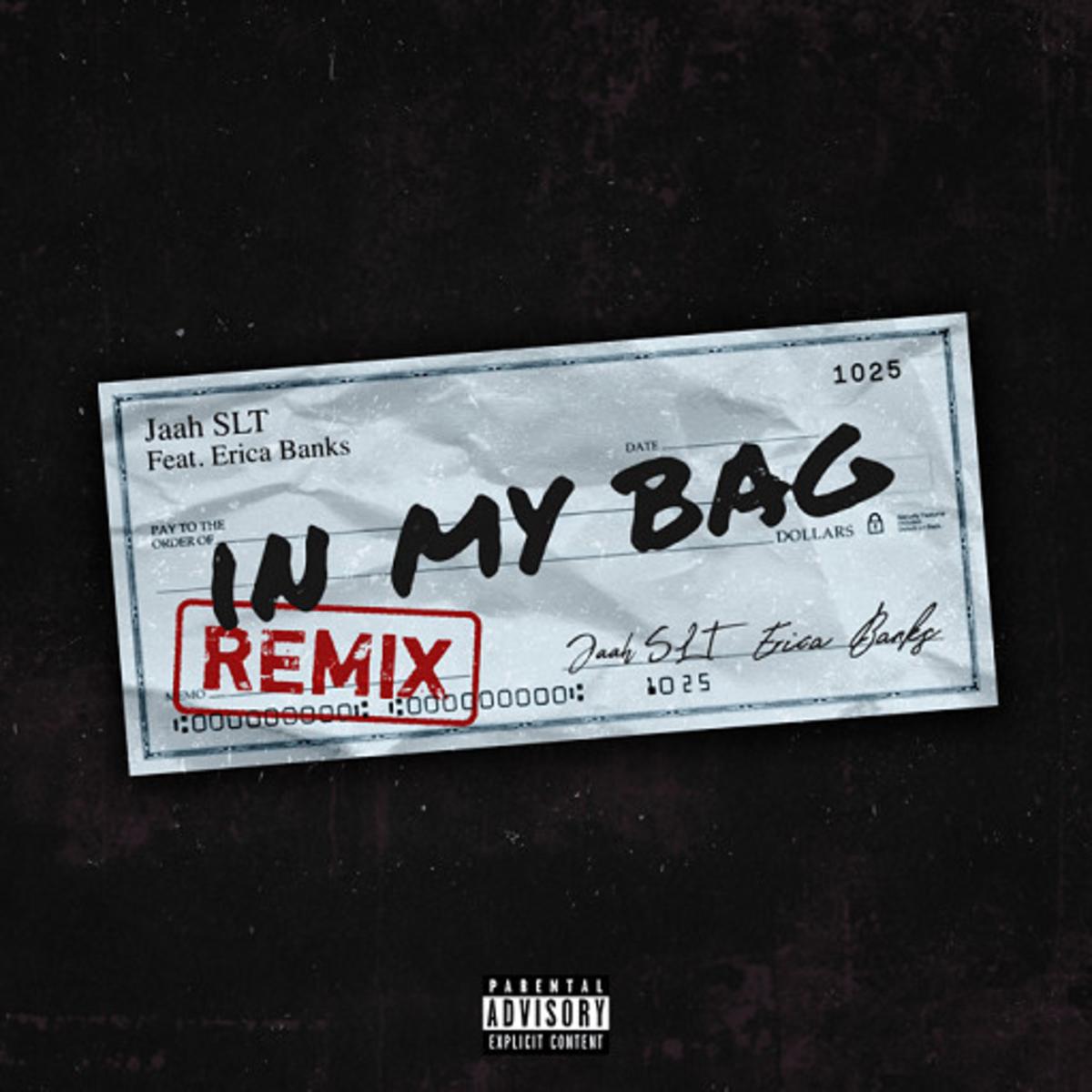 Jaah SLT Feat. Erica Banks - In My Bag (Remix)