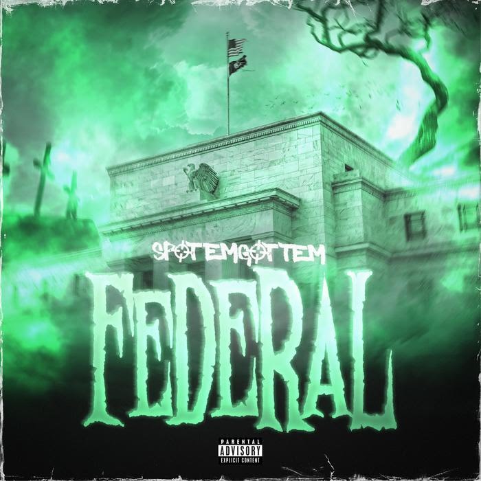 SpotemGottem - Federal