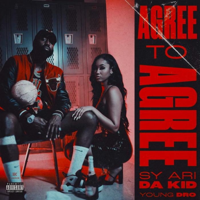 Sy Ari Da Kid - Agree To Agree Feat. Young Dro