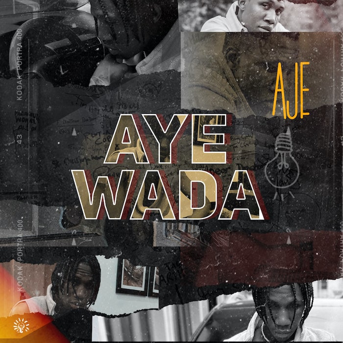 Aje - Aye Wada