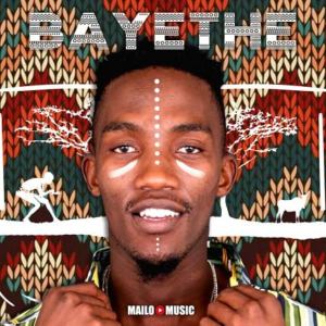 [Album] Mailo Music - Bayethe