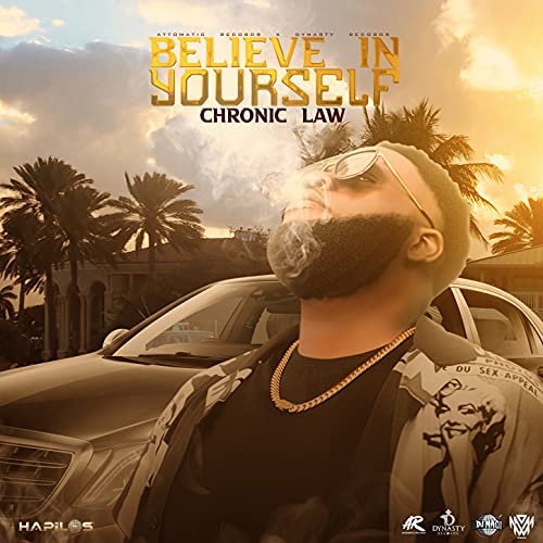 Chronic Law - Believe In Yourself
