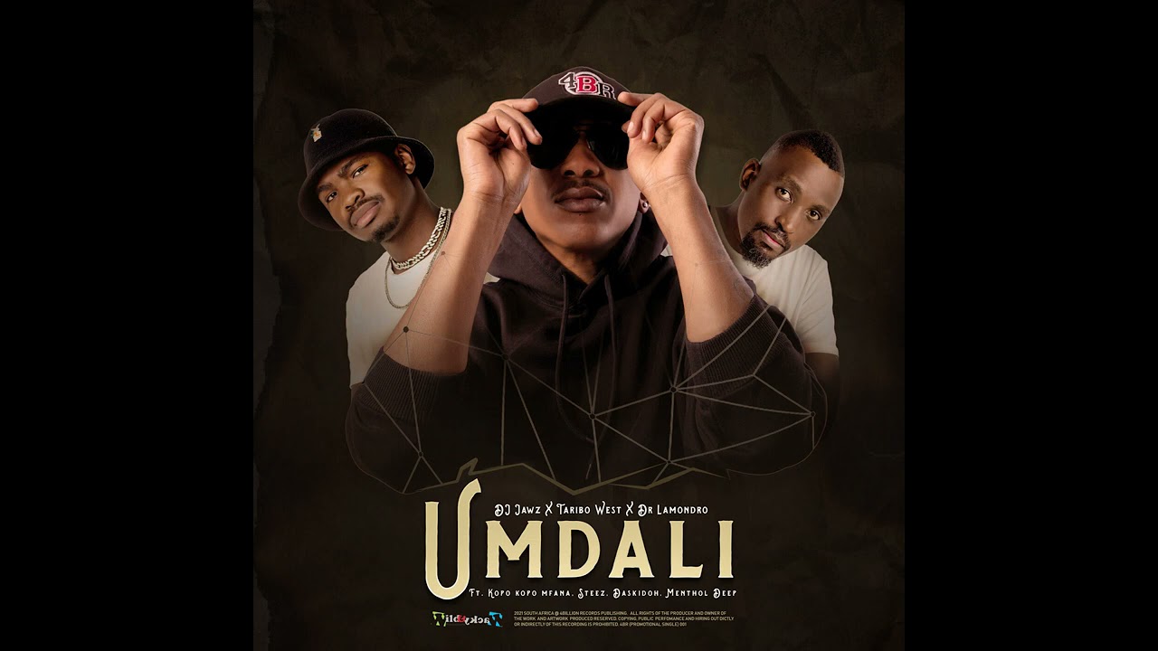 DJ Jawz, Taribo West & Dr Lamondro - Umdali Ft. Kopo Kopo Mfana, Steez, Daskidoh, Menthol Deep