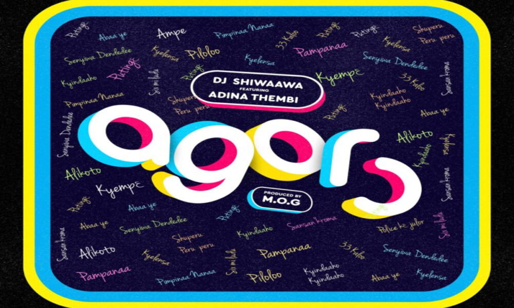 Dj Shiwaawa - Agoro Ft. Adina