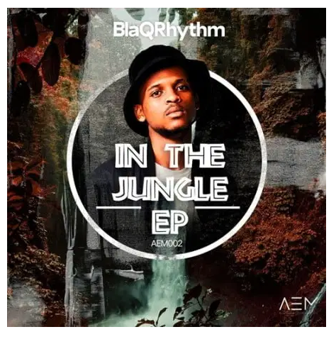 [EP] BlaQRhythm - In The Jungle
