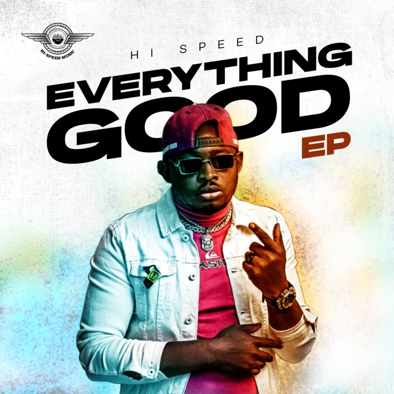 [EP] Hi-Speed - Everything Good
