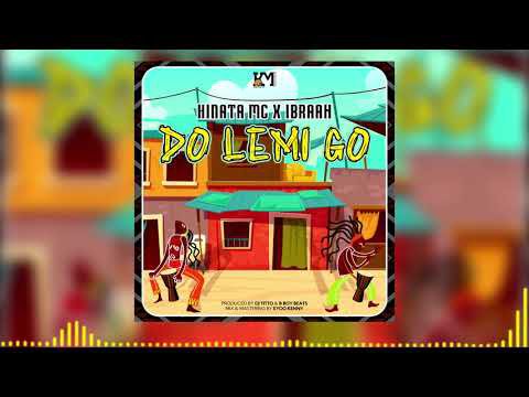 Kinata Mc Ft. Ibraah - Do Lemi Go