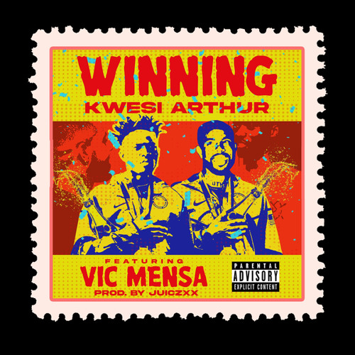 Kwesi Arthur - Winning Ft. Vic Mensa