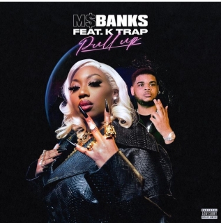 Ms Banks - Pull Up Ft. K Trap