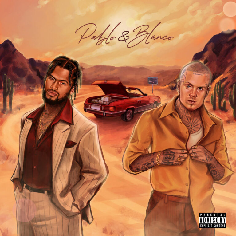 Dave East & Millyz – Pablo & Blanco