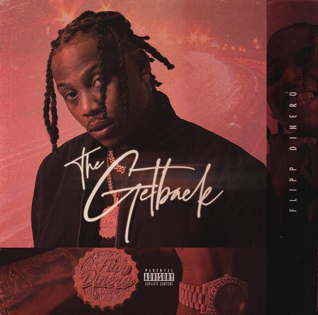 Flipp Dinero - The GetBack