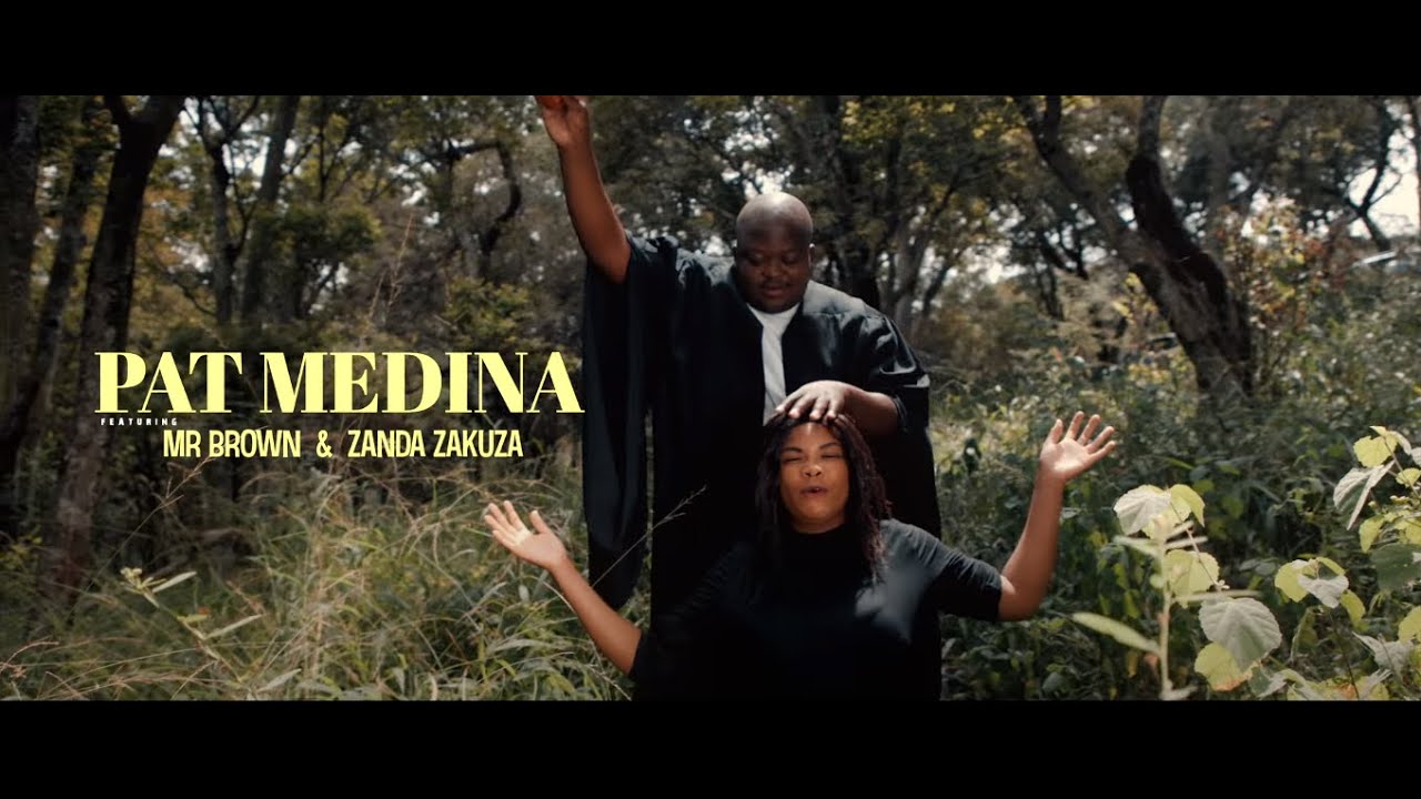 VIDEO: Pat Medina Ft. Zanda Zakuza, Mr Brown – Morena