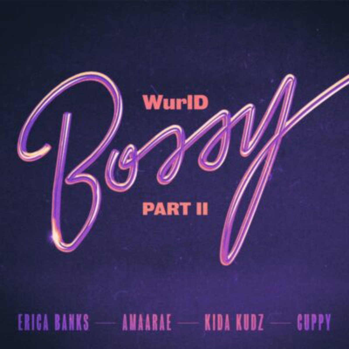WurlD – Bossy (Remix) Ft. Kida Kudz, Cuppy, Amaarae, Erica Banks