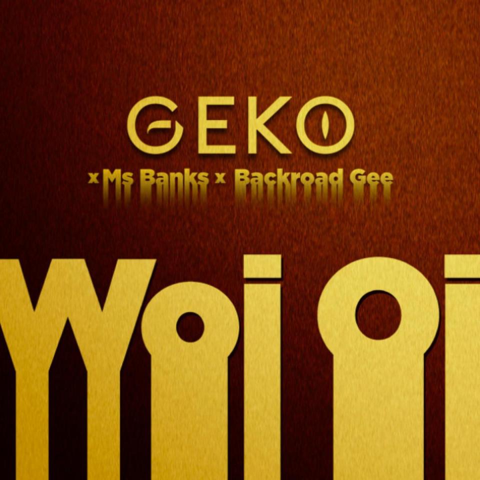 Geko, Ms. Banks & BackRoad Gee - Woi Oi
