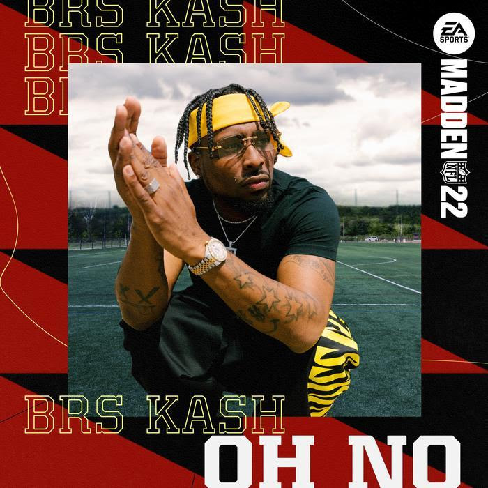 BRS Kash - Oh No (Madden 22 Version)