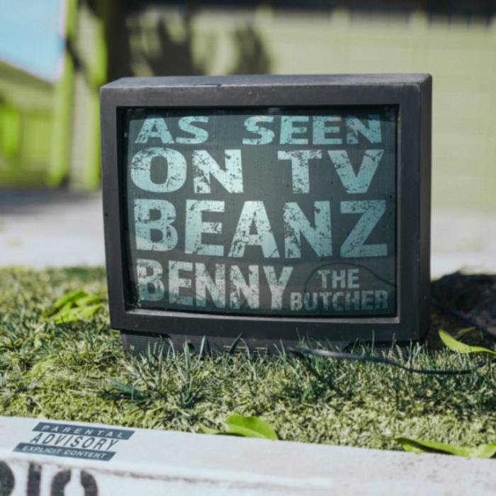 Beanz - As Seen On TV Feat. Benny The Butcher