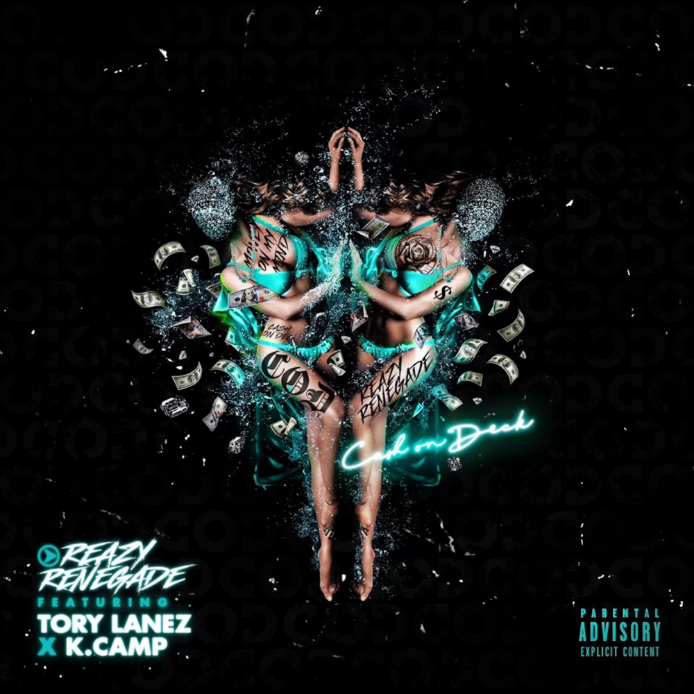 Reazy Renegade & Tory Lanez Ft. K CAMP - C.O.D.