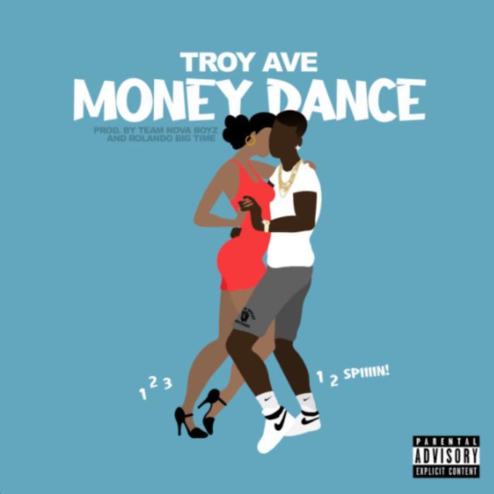 Troy Ave - Money Dance (1-2-3)