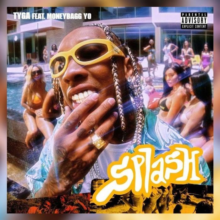 Tyga - Splash Feat. MoneyBagg Yo