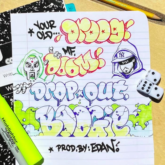 Your Old Droog - Dropout Boogie Feat. MF DOOM