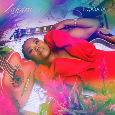 ALBUM: Zahara - Nqaba Yam