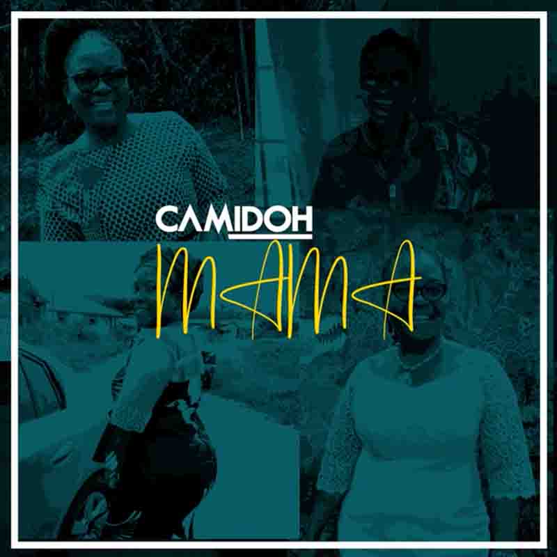 Camidoh - Mama