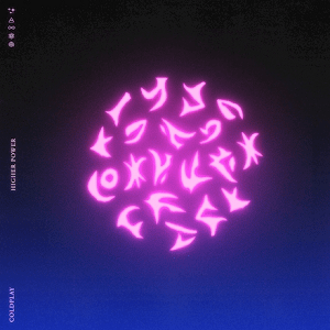 Coldplay - Higher Power