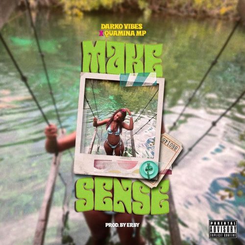Darkovibes - Make Sense Ft. Quamina MP