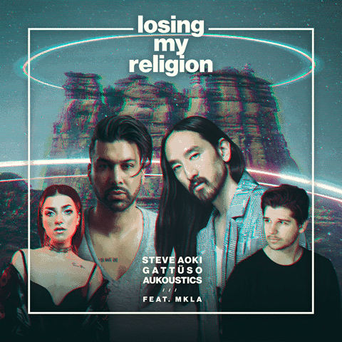 Steve Aoki, Gattuso, Aukoustics, Mkla – Losing My Religion