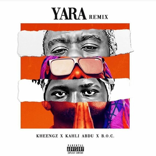 Kheengz Ft. Kahli Abdu, B.O.C Madaki – Yara (Remix)