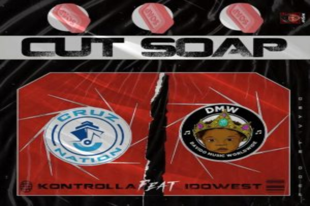 Kontrolla - Cut Soap Ft. Idowest