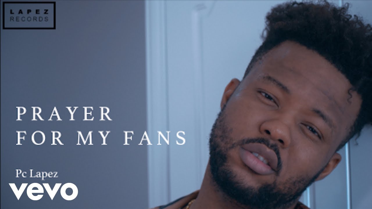Pc Lapez - Prayer For Fans