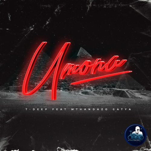 T-Deep - Umona Ft. Mthandazo Gatya