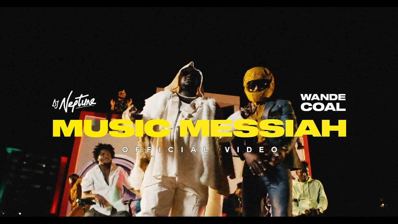 VIDEO: DJ Neptune Ft. Wande Coal - Music Messiah
