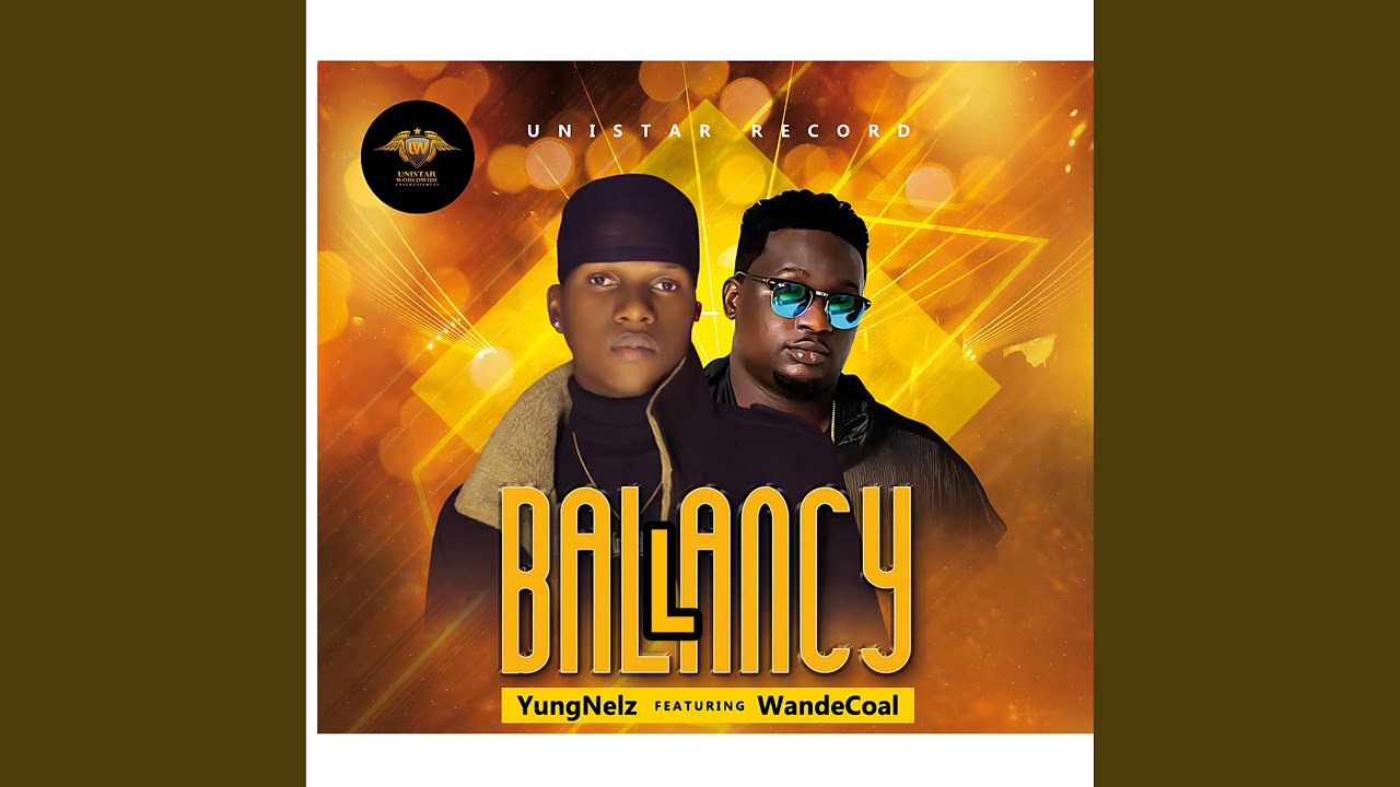 YungNelz - Ballancy Ft. Wande Coal