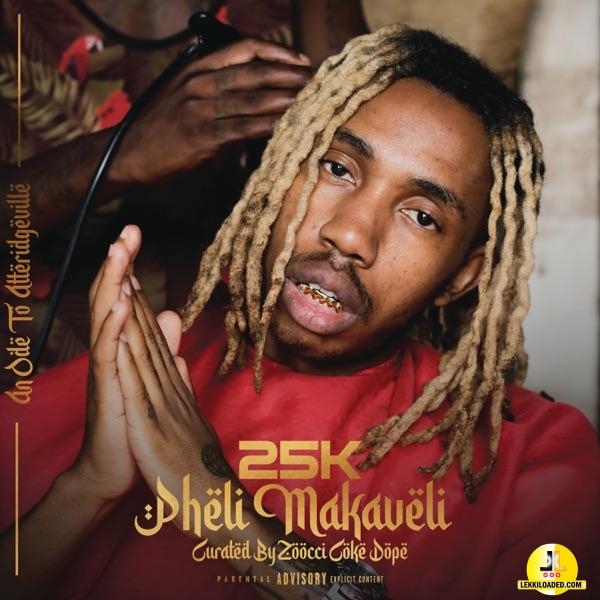 25K - Self Made Ft. Emtee