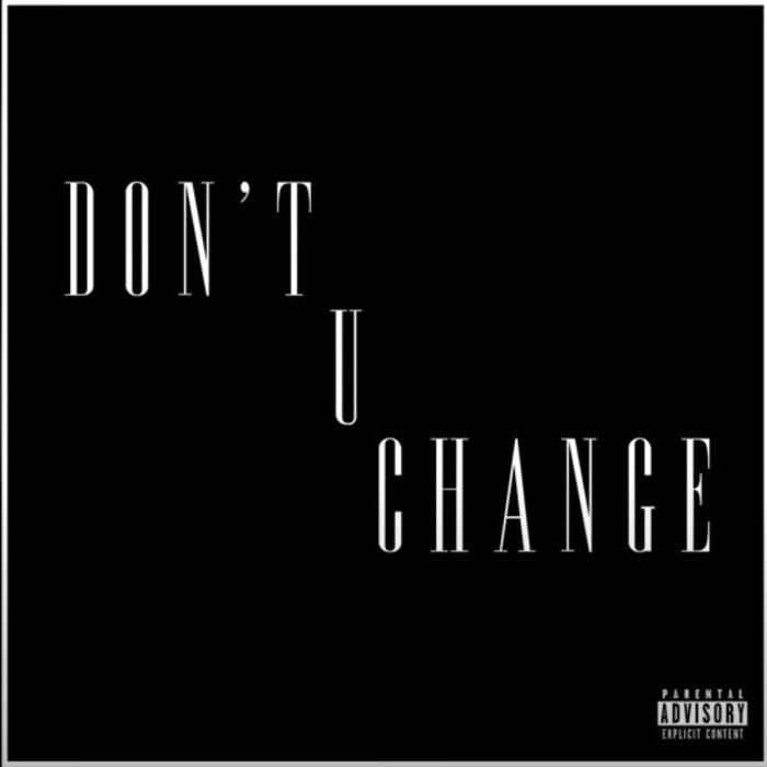 D Savage - Don't U Change