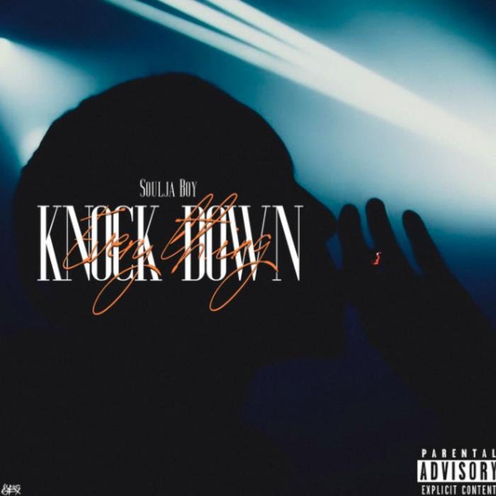 Soulja Boy - Knock Down Everything