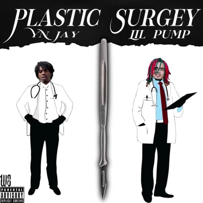 YN Jay - Plastic Surgery Feat. Lil Pump