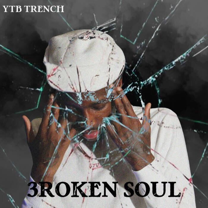 YTB Trench - 3roken Soul
