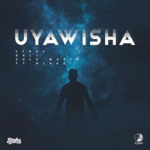 DJ Stoks, Dali & Zulu Mafia - Uyawisha Ft. Hlaks
