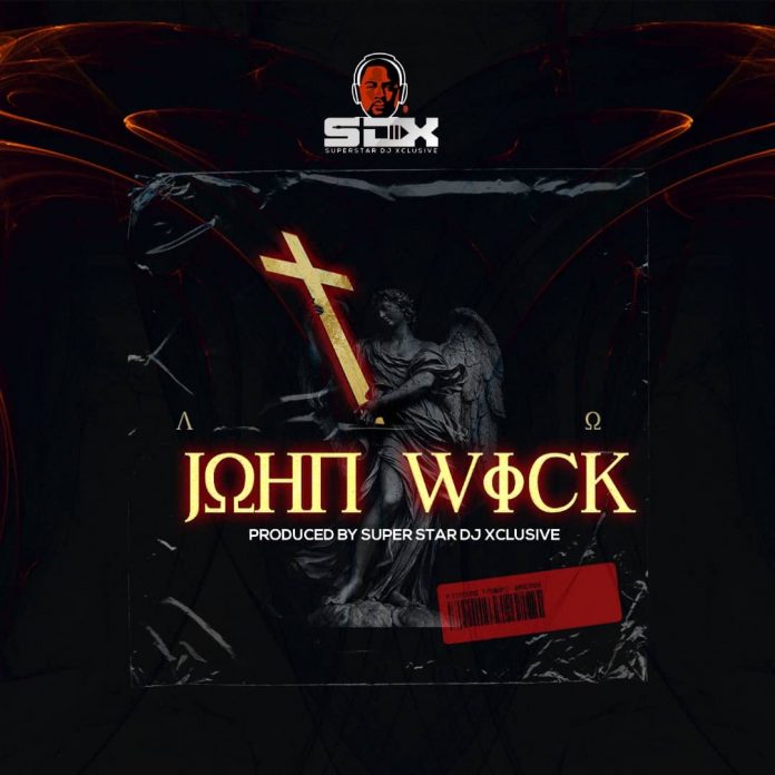 DJ Xclusive - John Wick
