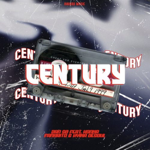 Djy Zan SA – Century Ft. Fanarito, Kyika DeSoul & Konka