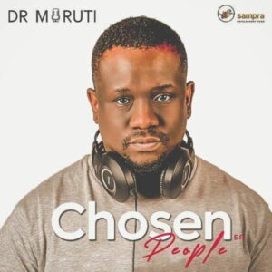 [EP] Dr Moruti - Chosen People