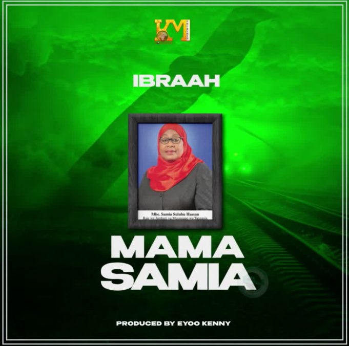 Ibraah - Mama Samia
