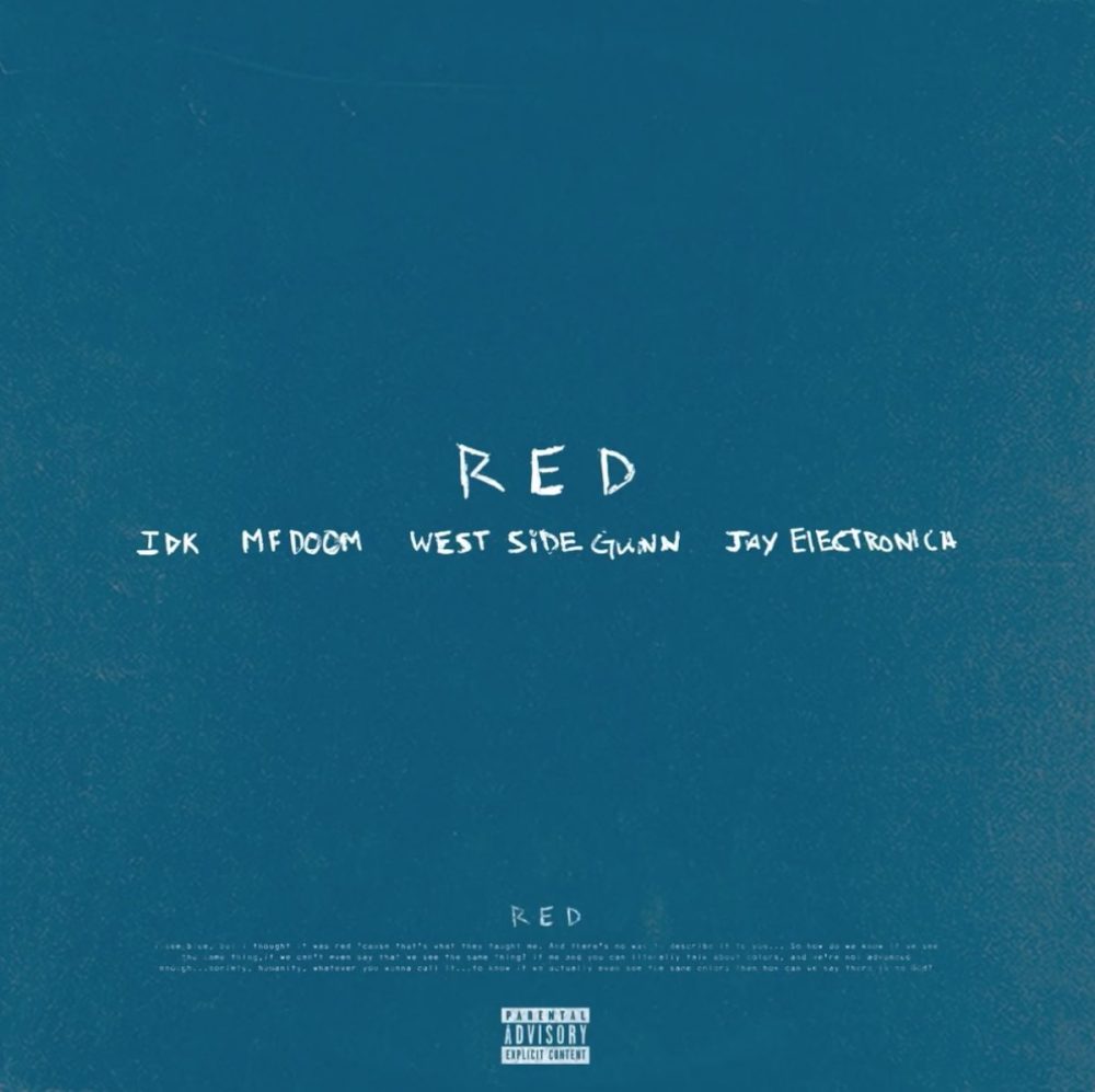 IDK - Red Ft. MF DOOM Westside Gunn & Jay Electronica