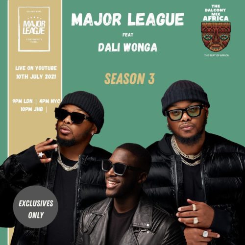 Major League & Daliwonga - Amapiano Live Balcony Mix B2B (S3 EP04)