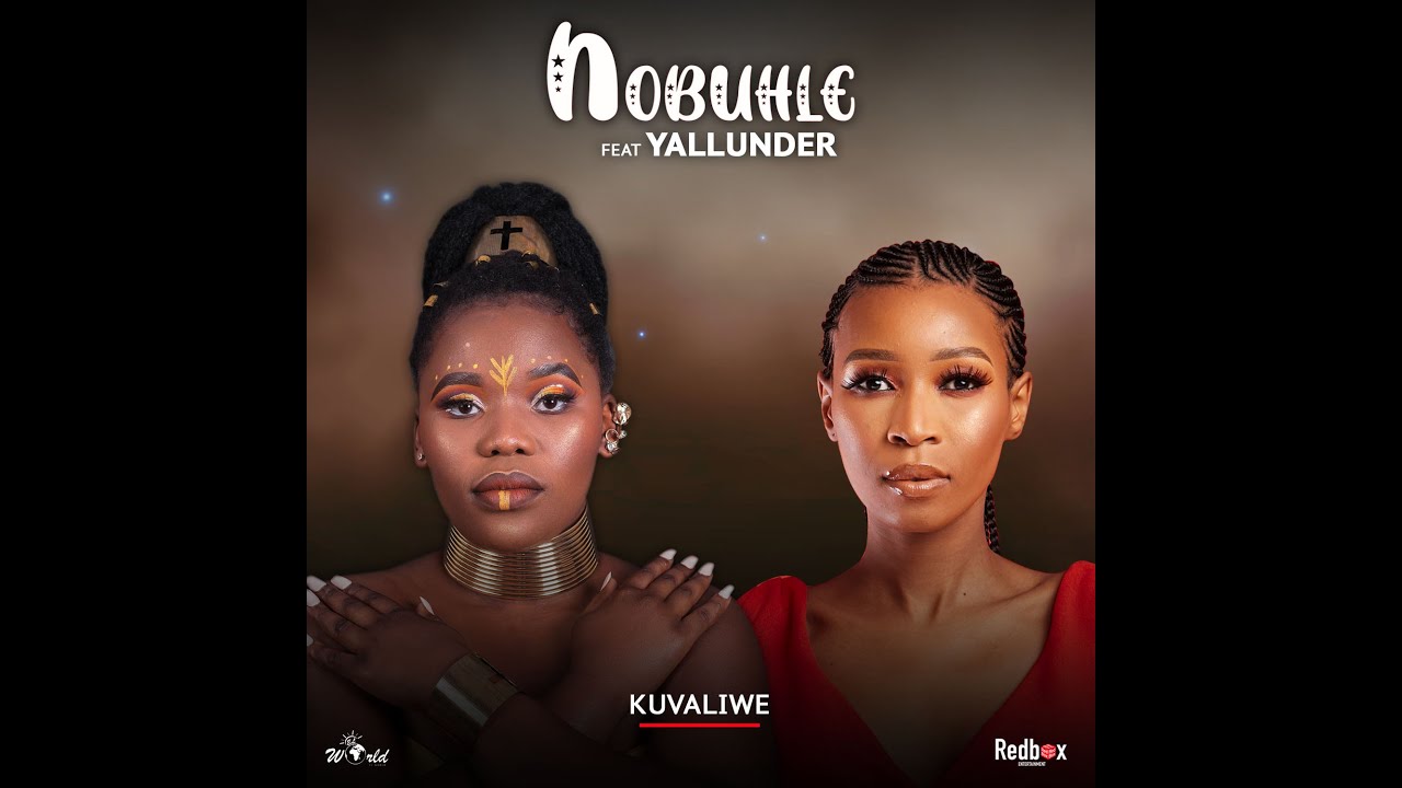 Nobuhle - Kuvaliwe Ft. Yallunder