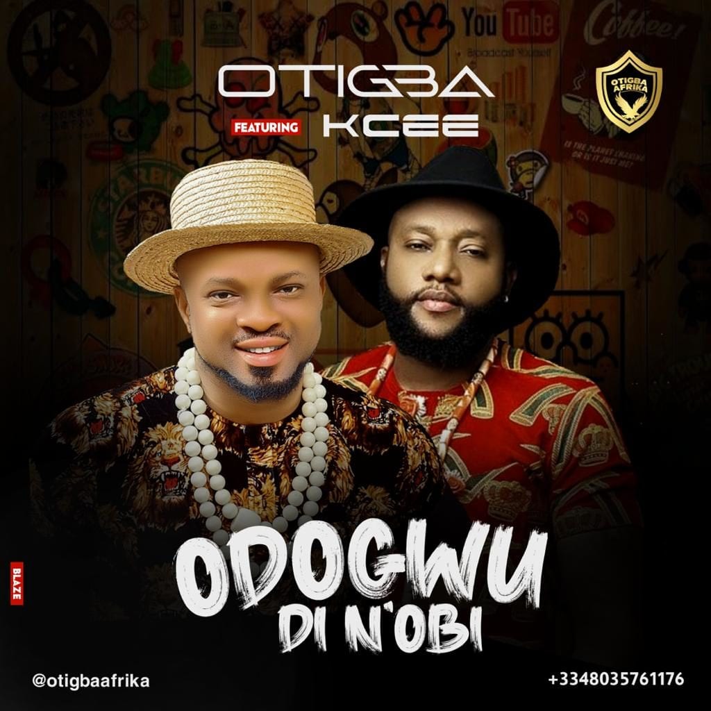 Otigba – Odogwu di N’obi Ft. KCee