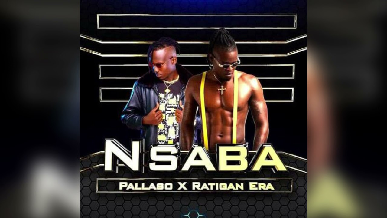 Pallaso Ft. Ratigan - Nsaba